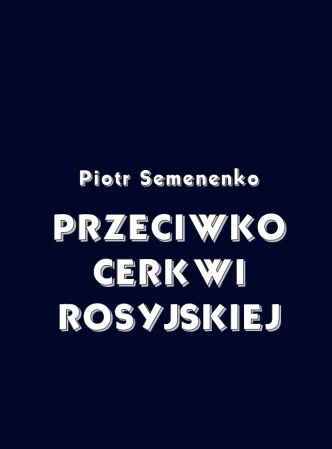 przeciwko-cerkwi-rosyjskiej-cover.png