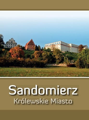 Sandomierz Królewskie Miasto.jpg