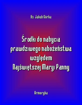 gorka-jakub-srodki-do-nabycia-prawdziwego-nabozenstwa-cover.jpg