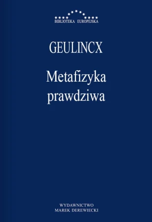 Geulincx-Metafizyka-prawdziwa.jpg