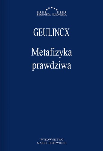 Geulincx-Metafizyka-prawdziwa.jpg