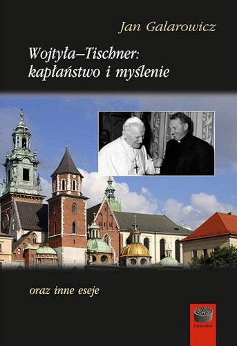 Jan-Galarowicz-Wojtyla-Tischner-kaplanstwo-i-myslenie.jpg