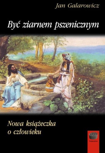 Galarowicz-Jan_Byc-ziarnem.jpg