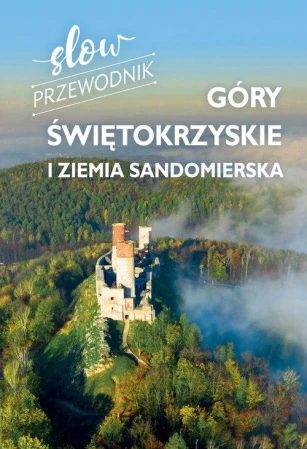 Slow przewodnik Góry Świętokrzyskie i Sandomierz.jpg