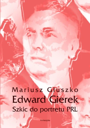 gluszko-mariusz-edward-gierek-okl.jpg