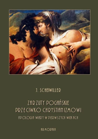 A5-scheiwiller-j-zarzuty pogańskie przeciwko chrystianizmowi-okl.jpg
