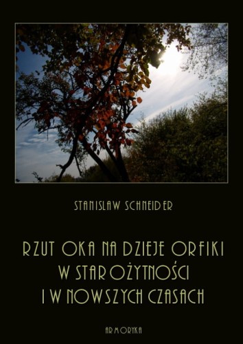 A5-schneider-s-rzut-oka-na dzieje-orfiki-okl.jpg