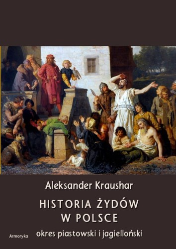 A5-kraushar-aleksander-historia-zydow-w-polsce-t-1-2-okl.jpg
