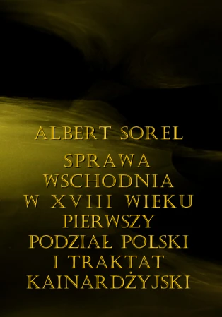 sprawa-wschodnia-w-XVIII-wieku-pierwszy-podział-polski-i-traktat-kainardżyjski-cover.png