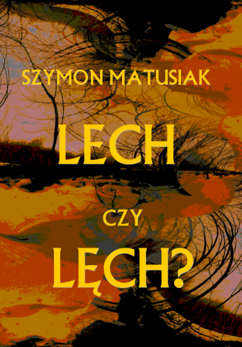 matusiak-szymon-lech-czy-lech-cover.png