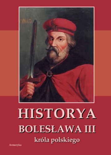 historia-boleslawa-iii-krola-polskiego-okl.jpg