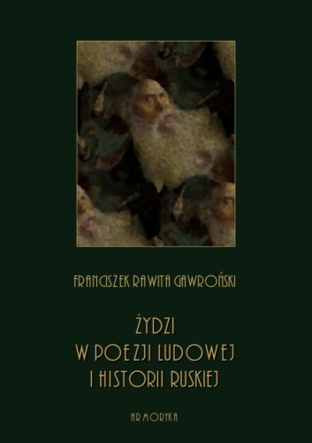 A5-franiszekg-gawroński-zydz-w-poezyi-ludowej-i-historyi-ruskiej-okl.jpg