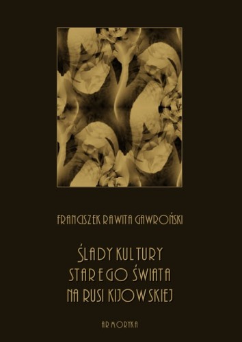 A5-gawronski-rawita-f-slady-kultury-starego-swiata-na-na-rusi-kijowskiej-okl.jpg