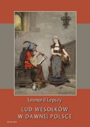A5-lepszy-leonard-lud-wesolkow-w-dawnej-polsce.jpg